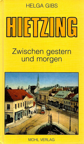 Hietzing. Zwischen gestern und morgen