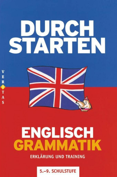 Durchstarten Englisch Grammatik. Coachingbuch: Erklärung und Training; 5. - 9. Schulstufe