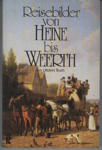 Reisebilder von Heine bis Weerth. Spaziergänge und Weltfahrten.