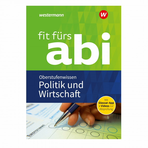 Fit fürs Abi: Politik und Wirtschaft Oberstufenwissen