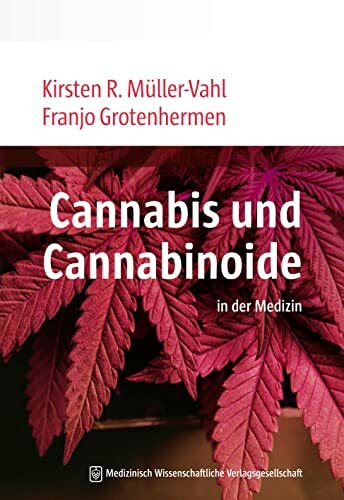 Cannabis und Cannabinoide: in der Medizin