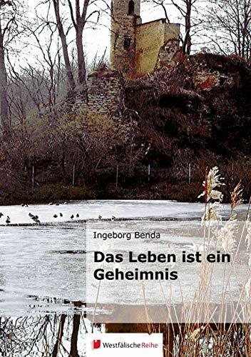 Das Leben ist ein Geheimnis