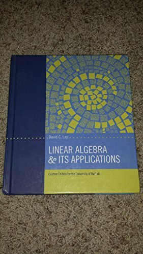 Linear Algebra & Its Applications: Custom Edition for the Univeristy of Buffalo