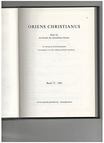 Oriens Christianus. Hefte für die Kunde des christlichen Orients