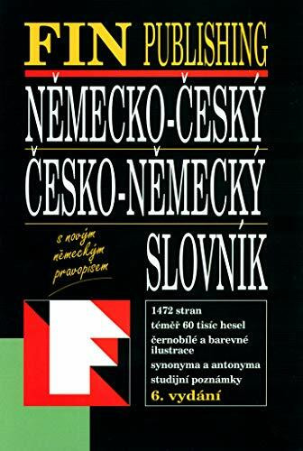 Německo - český česko - německý slovník: S novým německým pravopisem (2002)