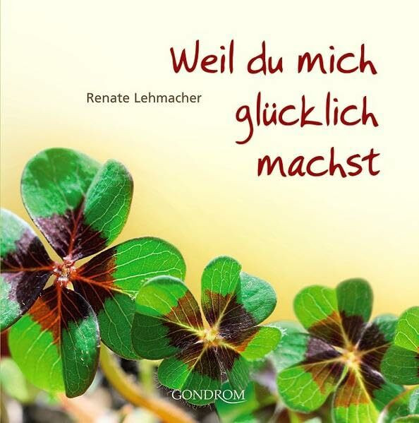Weil du mich glücklich machst