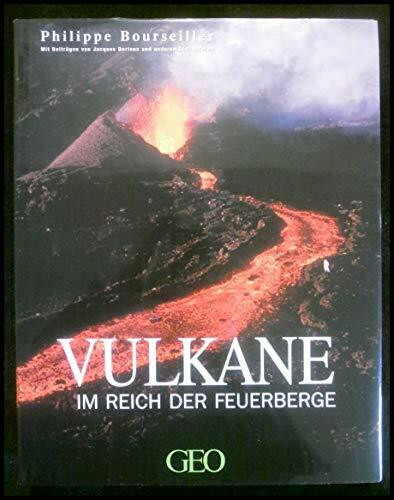 Vulkane: Im Reich der Feuerberge
