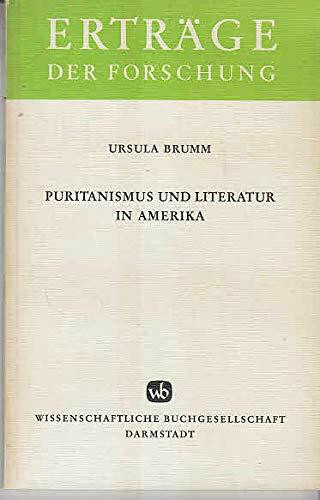 Puritanismus und Literatur in Amerika. (Erträge der Forschung)