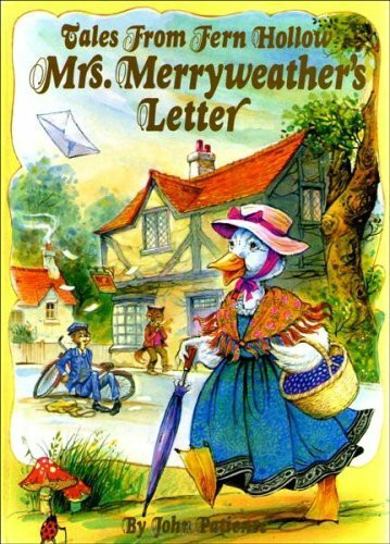 Tales from Fern Hollow: Mrs Merryweather's Letter