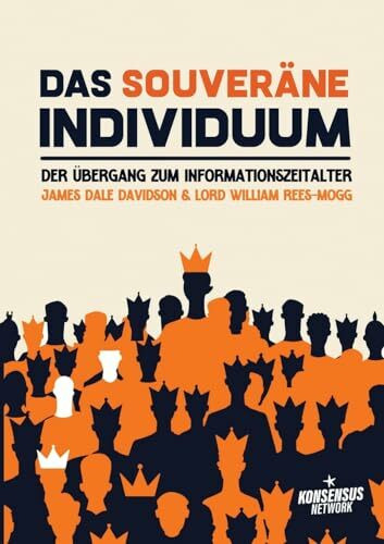 Das souveräne Individuum: Der Übergang zum Informationszeitalter