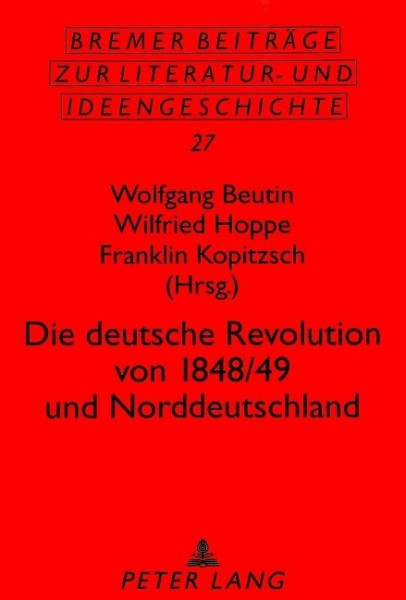 Die deutsche Revolution von 1848/49 und Norddeutschland