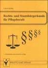Rechts- und Staatsbürgerkunde für Pflegeberufe.