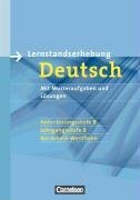 Lernstandserhebungen Deutsch - Nordrhein-Westfalen: 8. Schuljahr: Anforderungsstufe B - Arbeitsheft mit Lösungen