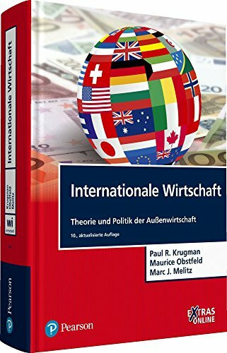 Internationale Wirtschaft: Theorie und Politik der Außenwirtschaft (Pearson Studium - Economic BWL)