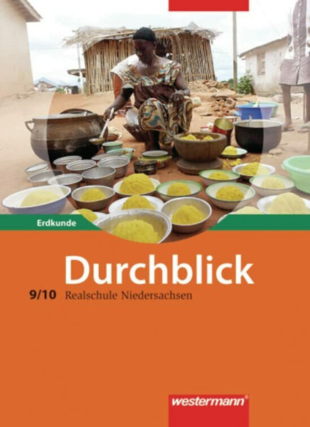 Durchblick Erdkunde - Ausgabe 2008 für Realschulen in Niedersachsen: Schülerband 9 / 10