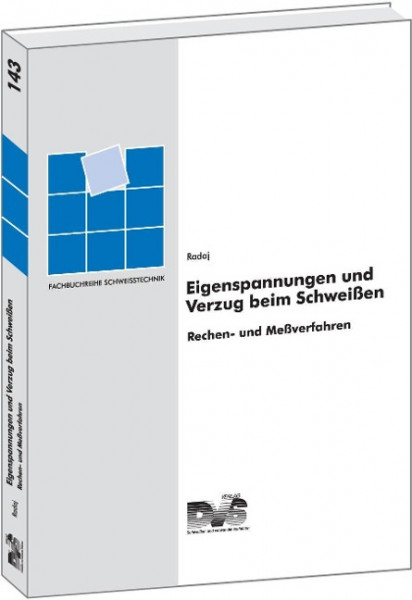 Eigenspannung und Verzug beim Schweißen