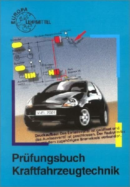 Prüfungsbuch Kraftfahrzeugtechnik (Europa-Fachbuchreihe Kraftfahrzeugtechnik)
