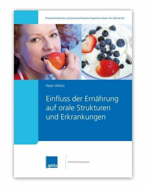 Einfluss der Ernährung auf orale Strukturen und Erkrankungen