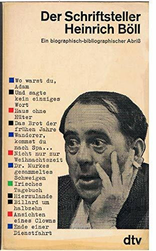 Der Schriftsteller Heinrich Böll. Ein biographisch-bibliographischer Abriß.