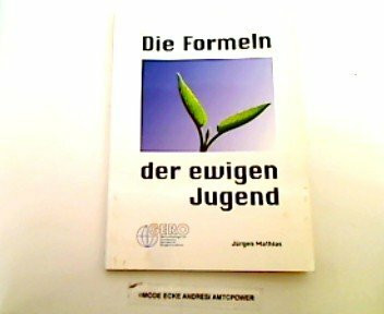 Die Formeln der ewigen Jugend