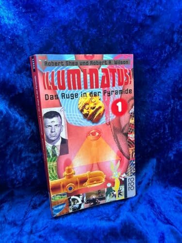 Das Auge in der Pyramide (Illuminatus!, Band 1)