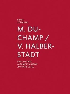 M. Duchamp / V. Halberstadt