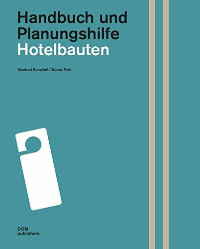 Hotelbauten. Handbuch und Planungshilfe (Handbuch und Planungshilfe/Construction and Design Manual)