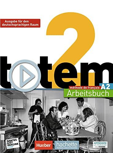 totem 2 – Ausgabe für den deutschsprachigen Raum: méthode de français / Arbeitsbuch mit Audio-CD und Lösungsheft