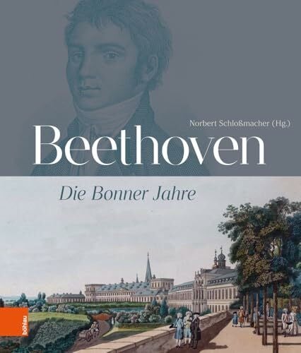 Beethoven: Die Bonner Jahre