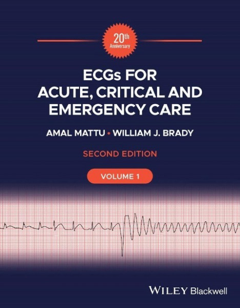 Ecgs for Acute, Critical and Emergency Care, Volume 1, 20th Anniversary