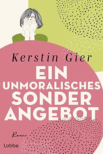 Ein unmoralisches Sonderangebot: Roman