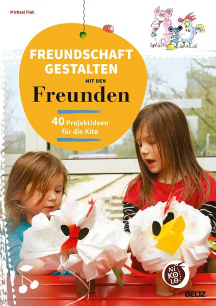 Freundschaft gestalten mit den Freunden