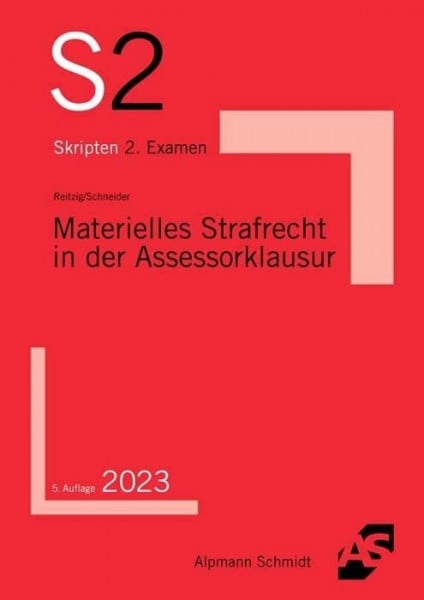 Materielles Strafrecht in der Assessorklausur (S2-Skripten)