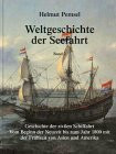 Weltgeschichte der Seefahrt / Geschichte der zivilen Schiffahrt: Vom Beginn der Neuzeit bis zum Jahr 1800 mit der Frühzeit von Asien und Amerika