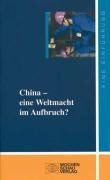 China - eine Weltmacht im Aufbruch?