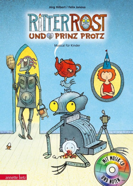 Ritter Rost 4: Ritter Rost und Prinz Protz
