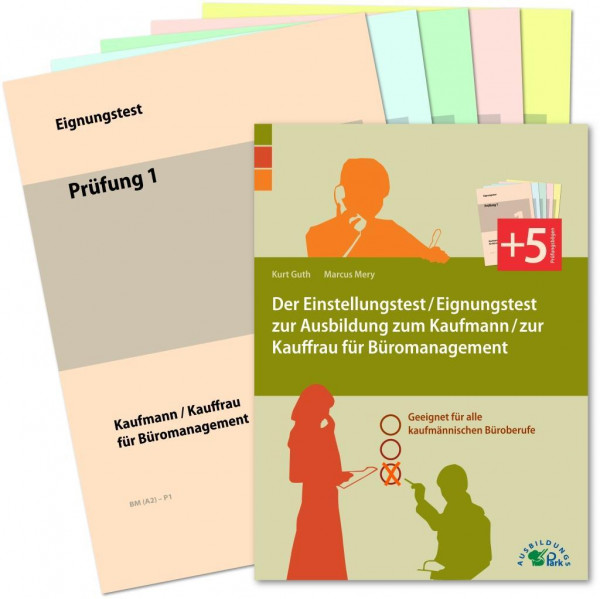 Der Einstellungstest / Eignungstest zur Ausbildung zum Kaufmann / zur Kauffrau für Büromanagement