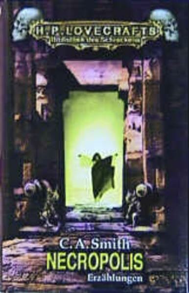 Necropolis: Erzählungen (H. P. Lovecrafts Bibliothek des Schreckens)