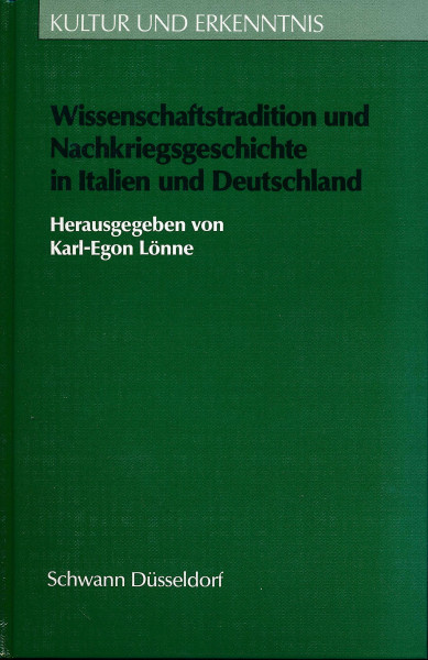 Wissenschaftstradition und Nachkriegsgeschichte in Italien und Deutschland