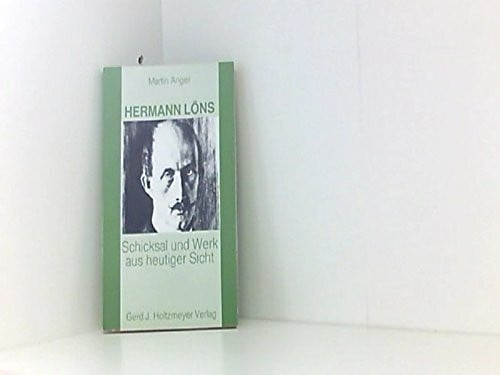 Hermann Löns. Schicksal und Werk aus heutiger Sicht