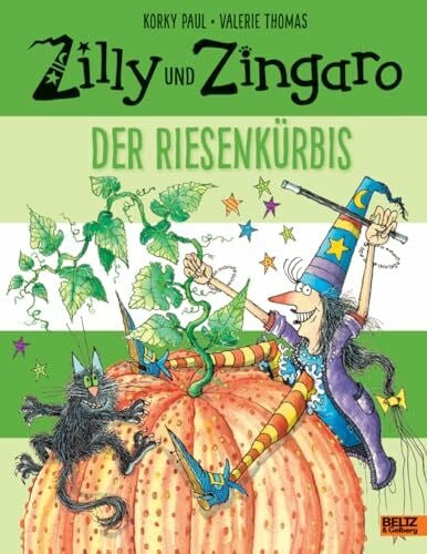 Zilly und Zingaro. Der Riesenkürbis: Vierfarbiges Bilderbuch