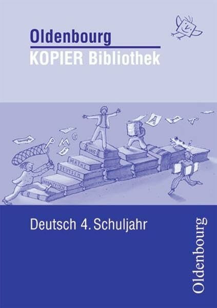 Deutsch 4. Schuljahr (Oldenbourg Kopier Bibliothek)