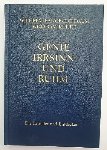Genie, Irrsinn und Ruhm, in 11 Bdn., Bd.10, Die Erfinder und Entdecker