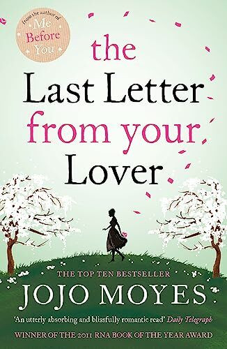 The Last Letter from Your Lover: A love story for the ages from international bestseller, Jojo Moyes