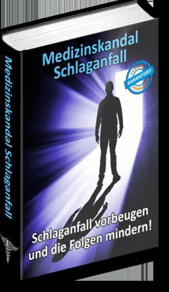 Medizinskandal Schlaganfall