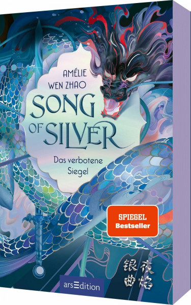 Song of Silver – Das verbotene Siegel (Song of Silver 1): Asiatische Fantasy mit Slow Burn Romance! Der Bestseller aus den USA endlich auf Deutsch. Der SPIEGEL-Bestseller!