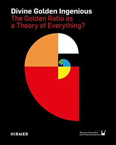 Divine Golden Ingenious: The Golden Ratio as a Theory of Everything?