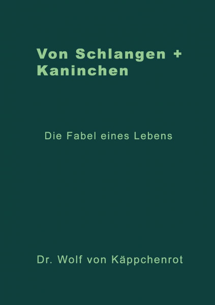 Von Schlangen + Kaninchen: Die Fabel eines Lebens