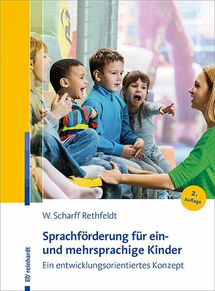 Sprachförderung für ein- und mehrsprachige Kinder: Ein entwicklungsorientiertes Konzept