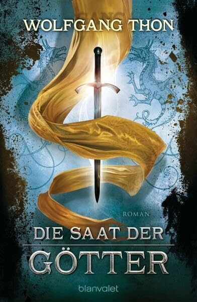 Die Saat der Götter: Roman (DIE DREI PROPHEZEIUNGEN, Band 3) Die Saat der Götter: Roman (DIE DREI PROPHEZEIUNGEN, Band 3)